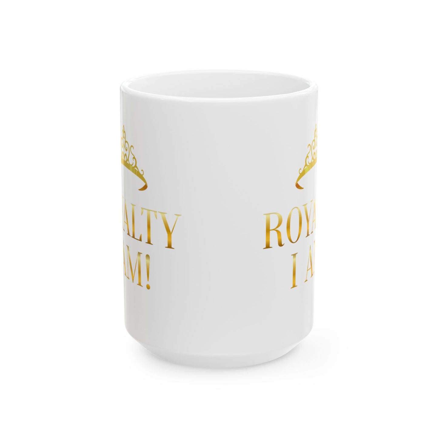 Royal Affirmation Mug, (11oz, 15oz)