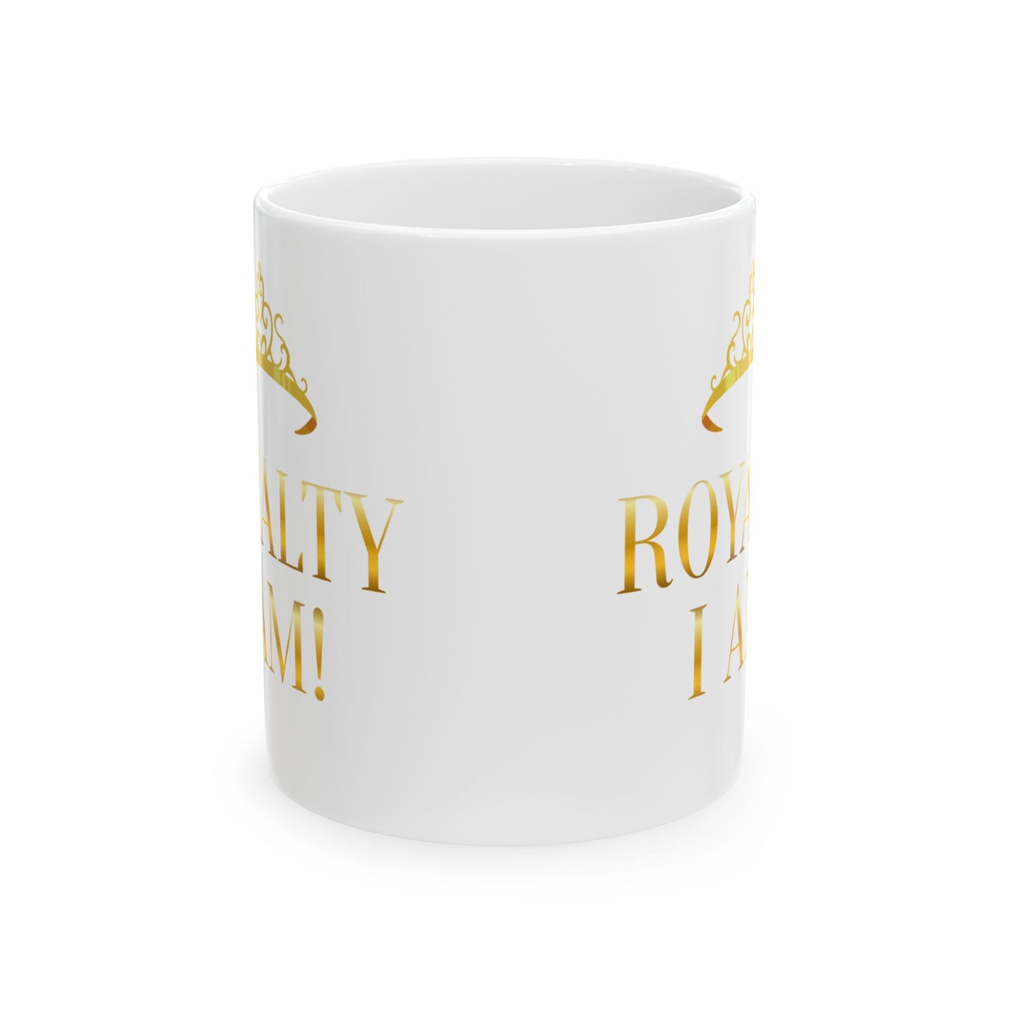 Royal Affirmation Mug, (11oz, 15oz)