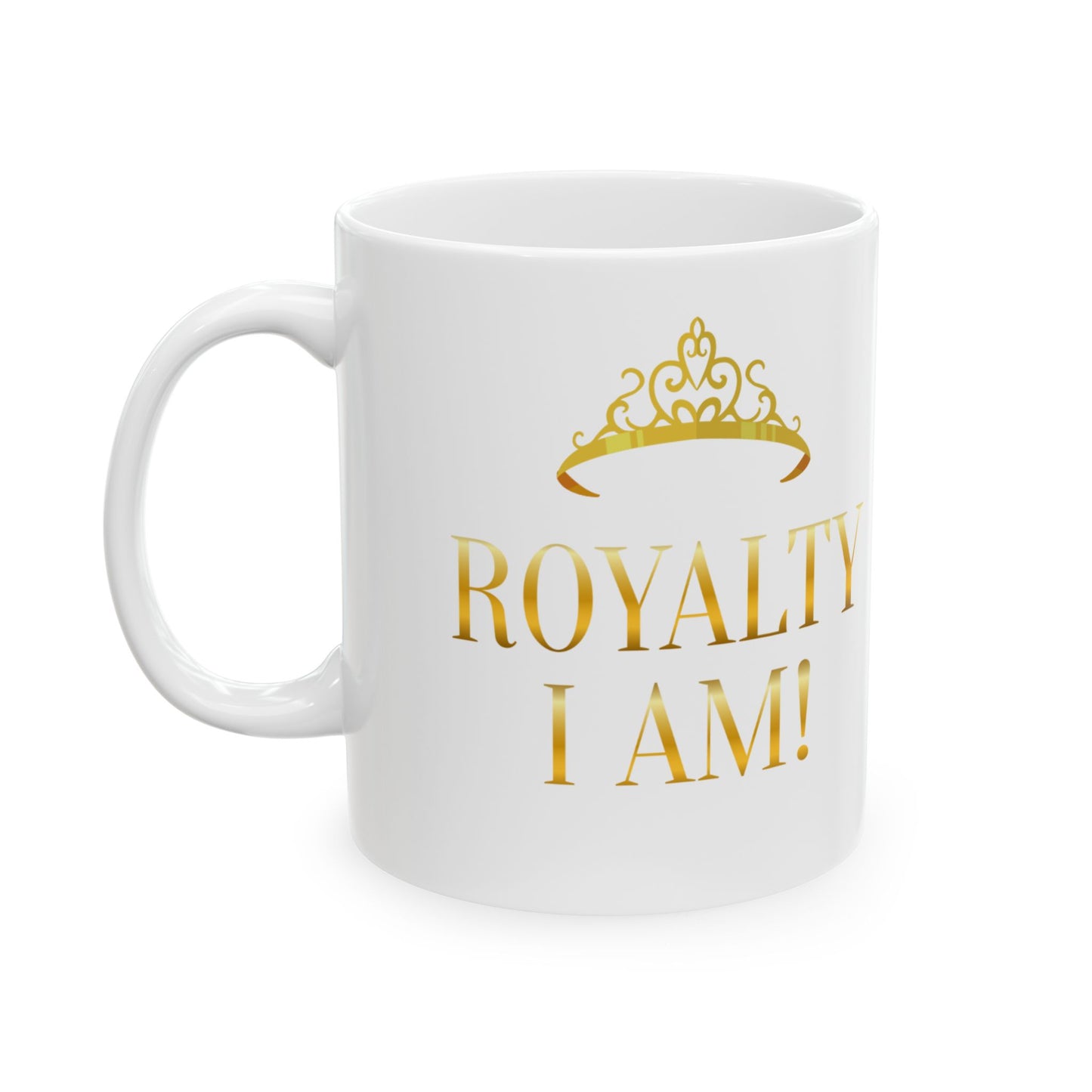 Royal Affirmation Mug, (11oz, 15oz)