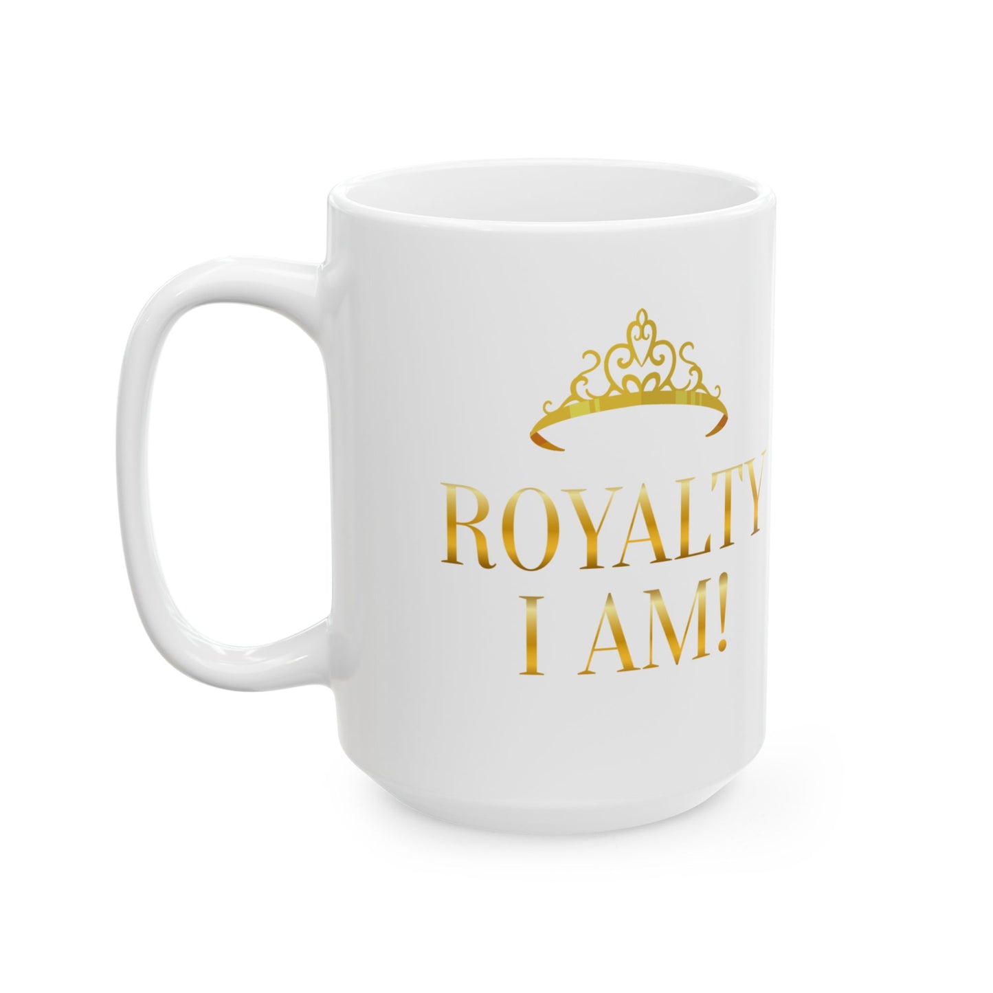 Royal Affirmation Mug, (11oz, 15oz)